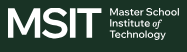 MSIT Master School Institute of Technology